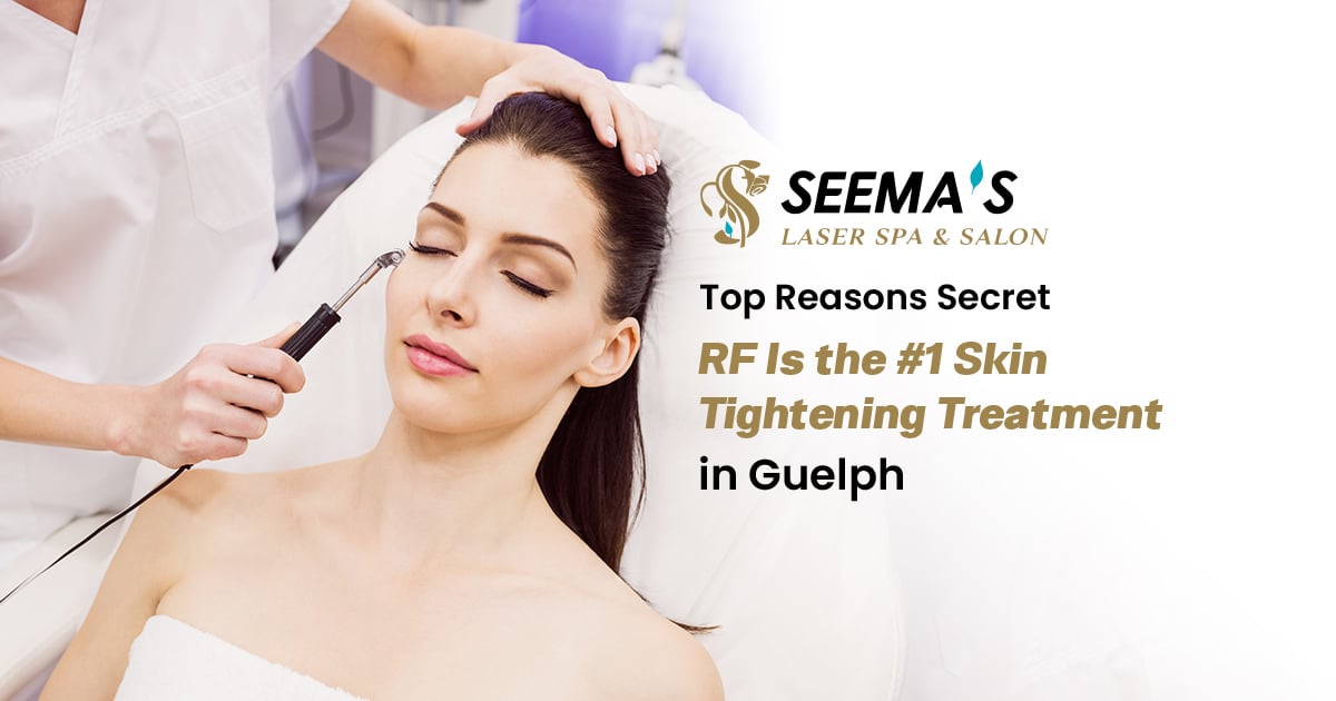 Secret™ RF Is the Best Skin Tightening Treatment in Guelph