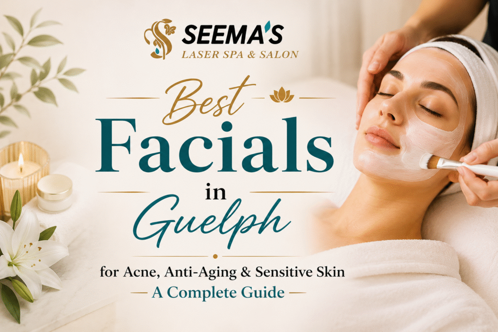 Best Facials in Guelph